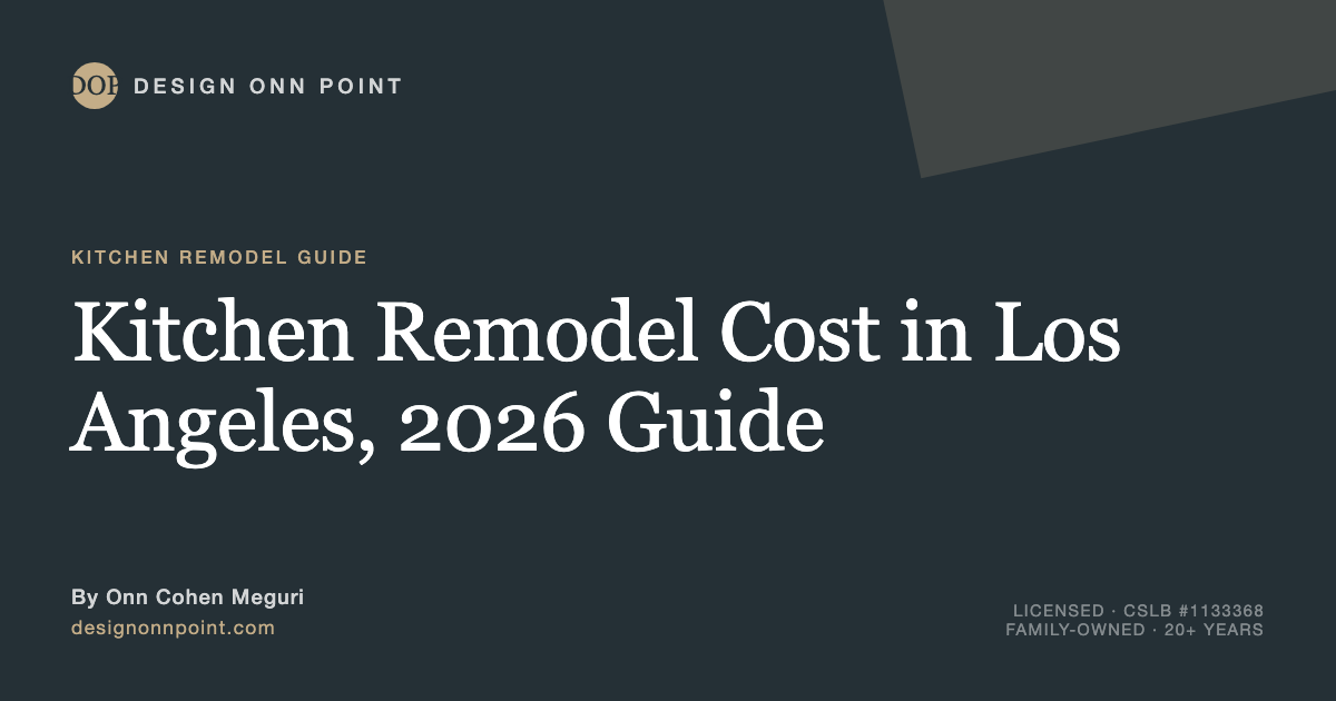 Kitchen Remodel Cost in Los Angeles, 2026 Guide